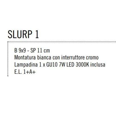SLURP FARETTO CON INTERRUTTORE E LAMPADINA LED 7W INCLUSA SOSTITUIBILE Illuminando - Cristalensi Shop Online