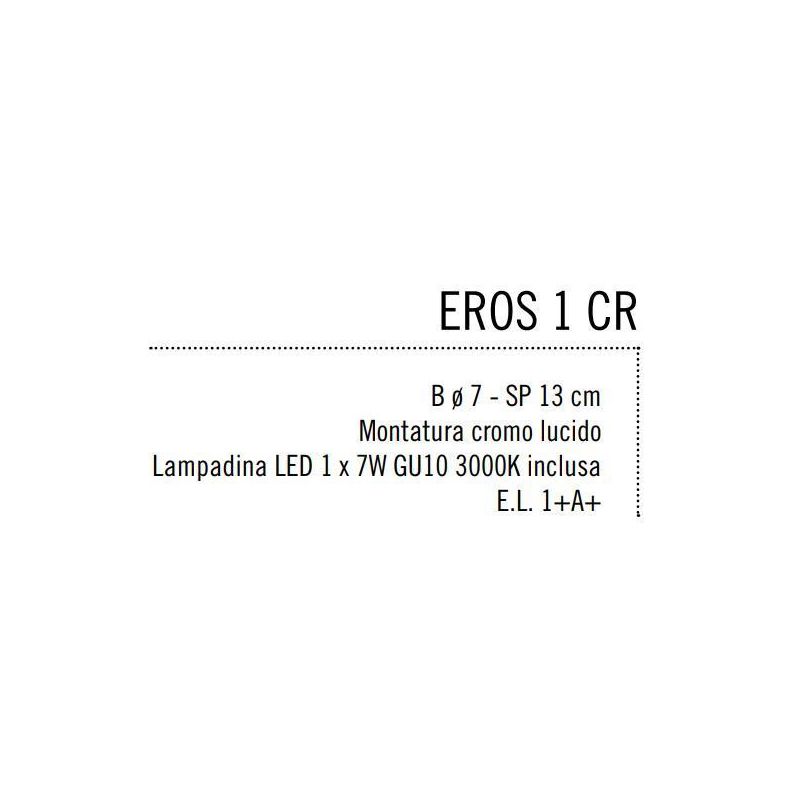 EROS 1 FARETTO LED 7W IN METALLO CROMO O NIKEL SATINATO Illuminando - Cristalensi Shop Online