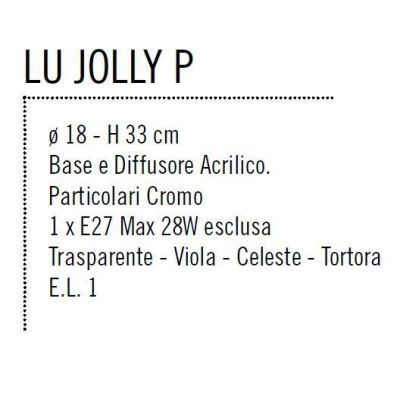 JOLLY LAMPADA DA TAVOLO PICCOLA IN ACRILICO 4 COLORI DI ILLUMINADO Illuminando - Cristalensi Shop Online