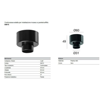 84915 CASSAFORMA O CONTROCASSA PER FARETTI DELLA LINEA LIGHT