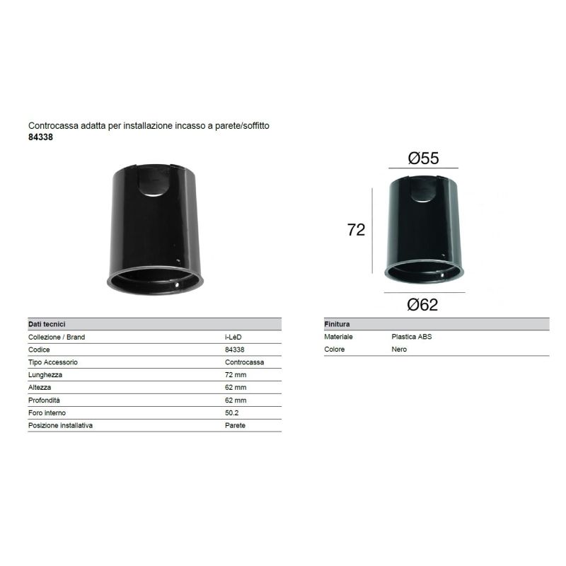84338 CASSAFORMA O CONTROCASSA PER FARETTI DELLA LINEA LIGHT