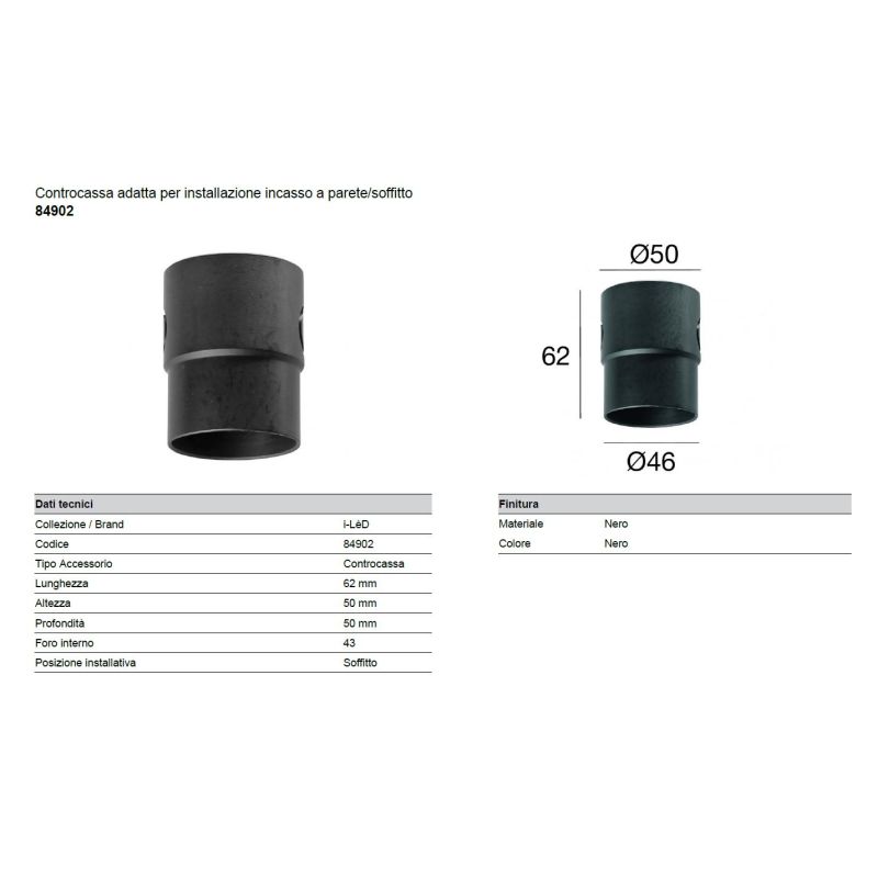 84902 CASSAFORMA O CONTROCASSA PER FARETTI DELLA LINEA LIGHT
